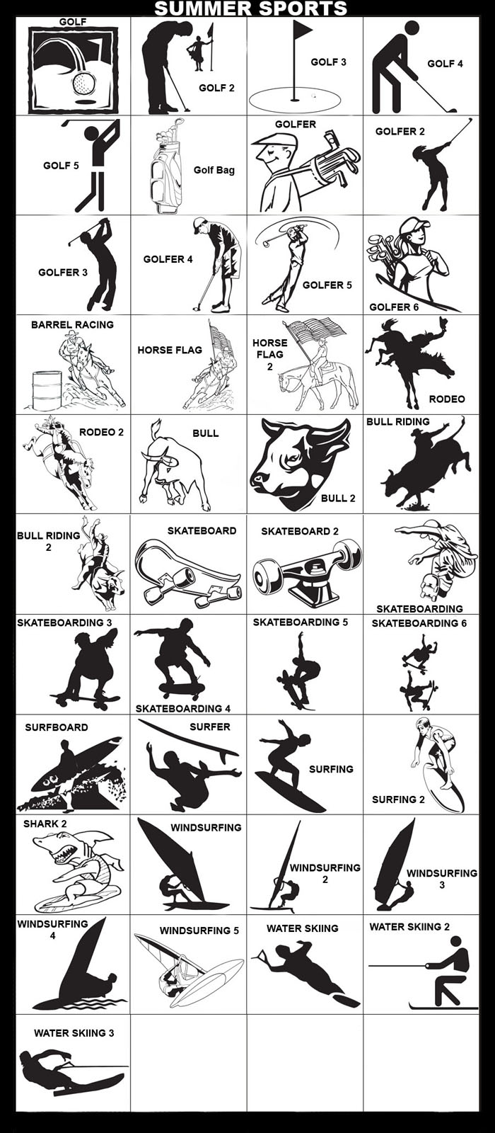 Golf, Golf Bag, Golfer, Bucking Bronco, Bucking Horse, Barrel Racing, Flag, Bull, Bulls, Bull Riding, Skateboard, Skateboarding, Water Ski, Water Skiing, Surfing Shark, Surfer, Surfing, Surfboard, Wind Surf, Wind Surfing