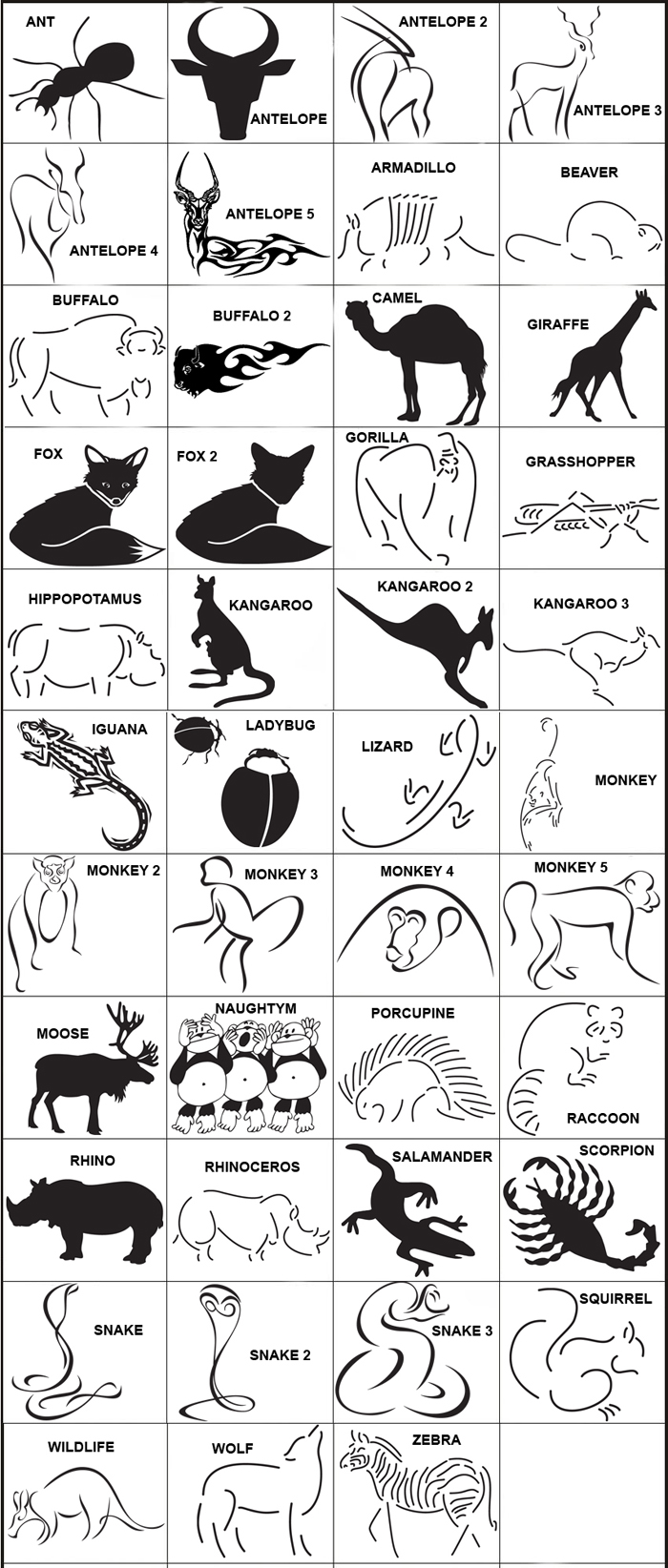 Wildlife Designs: Ant, Antelope, Armadillo, Beaver, Buffalo, Camel, Giraffe, Gorilla, Grasshopper, Hippopotamus, Iguana, Kangaroo, Lady Bug, Lizard, Monkey, Moose, Penguin, Porcupine, Raccoon, Rhino, Rhinoceros, Salamander, Scorpion, Snake, Cobra, Squirrel, Wolf, Zebra